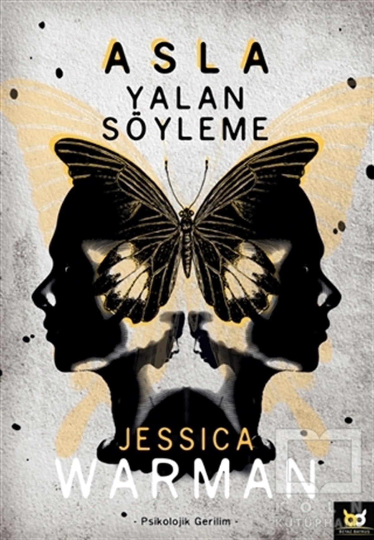 Jessica WarmanRomanAsla Yalan Söyleme