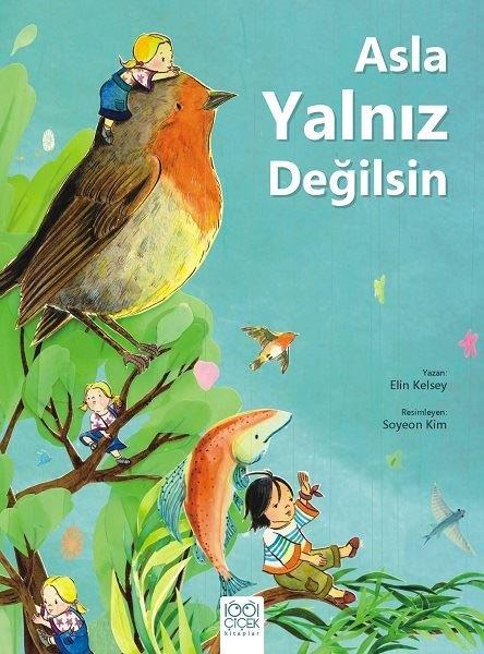Elin KelseyEgitim Etkinlik KitaplariAsla Yalnız Değilsin