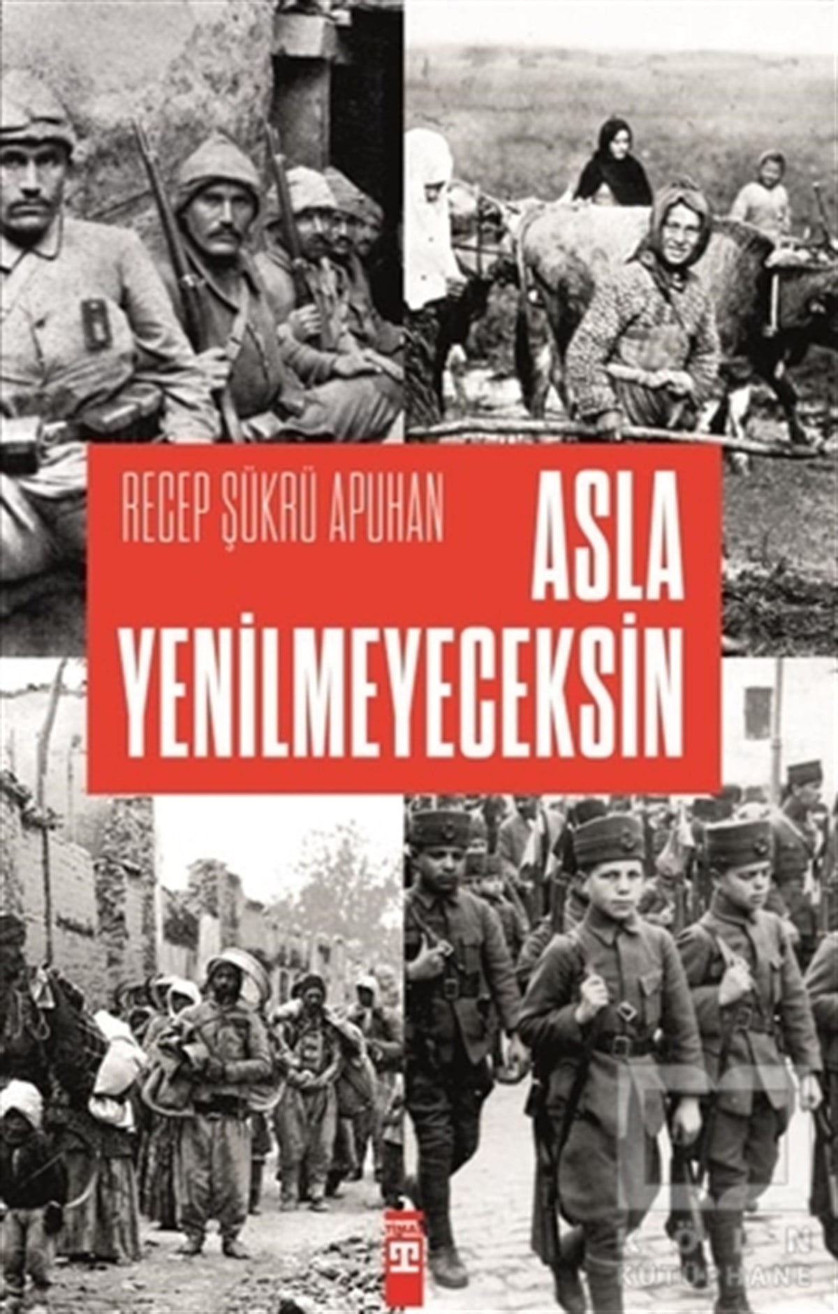 Asla Yenilmeyeceksin