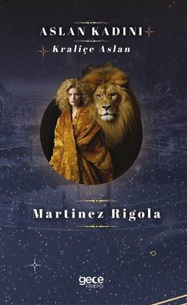 Martinez RigolaAstroloji KitaplarıAslan Kadını - Kraliçe Aslan