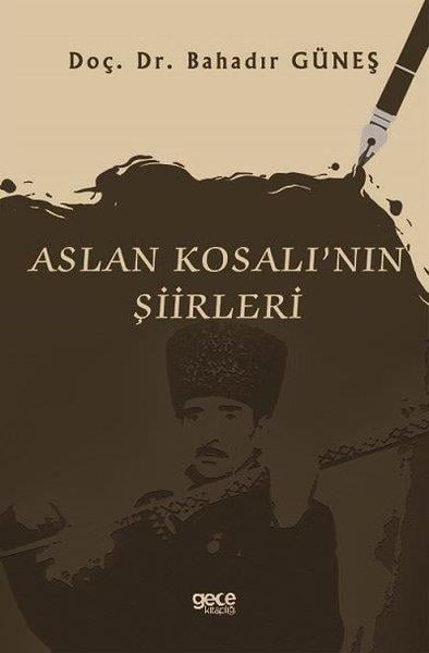 Bahadır GüneşTürk ŞiiriAslan Kosalı'nın Şiirleri