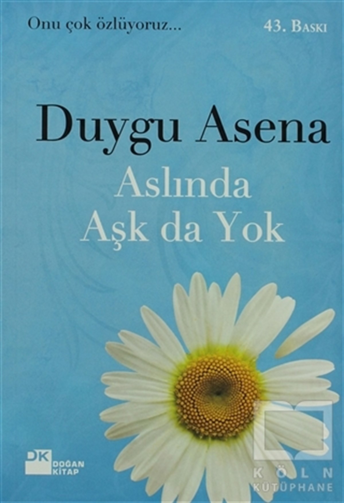 Aslında Aşk da Yok