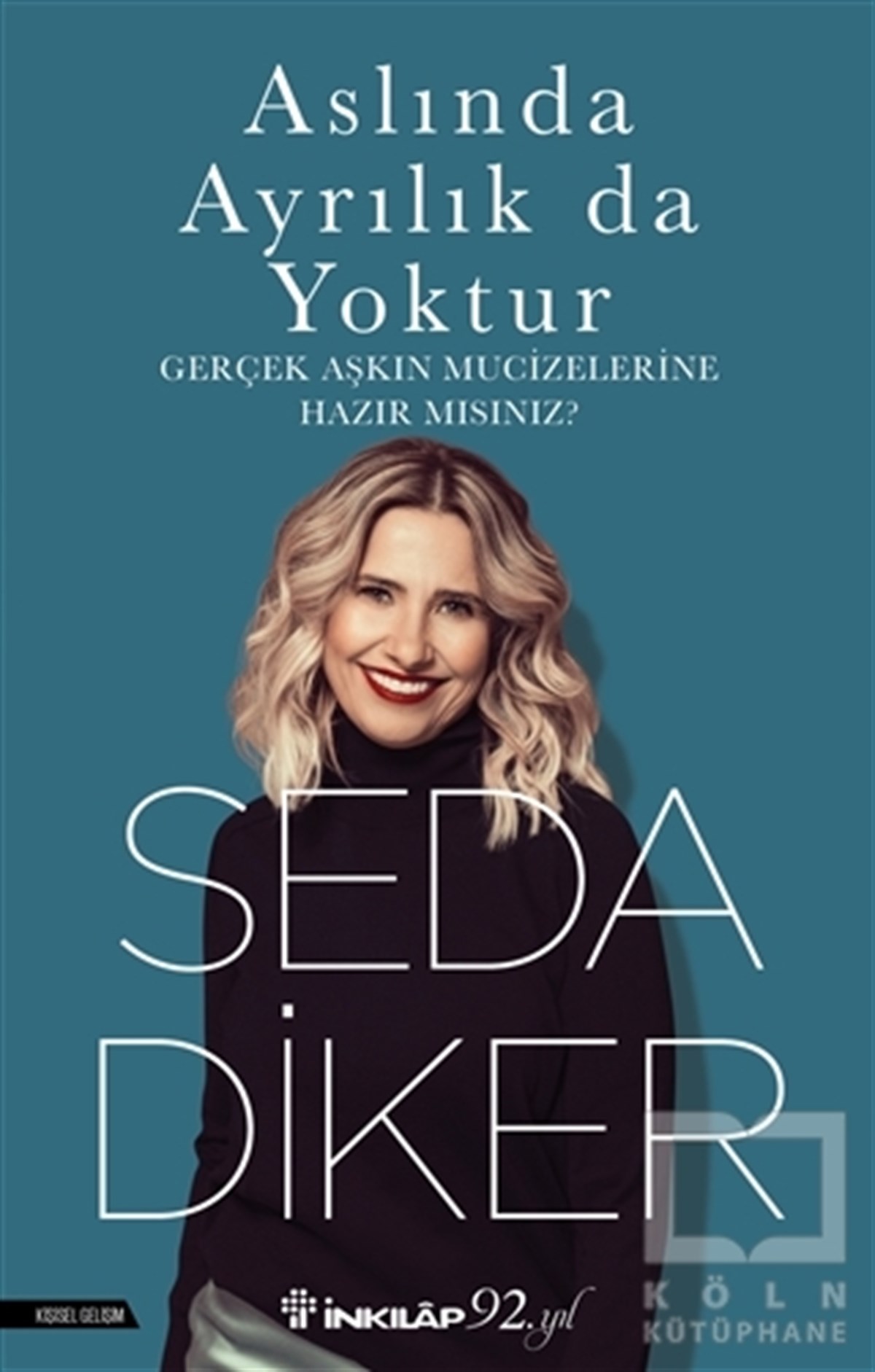 Seda DikerKişisel GelişimAslında Ayrılık Da Yoktur