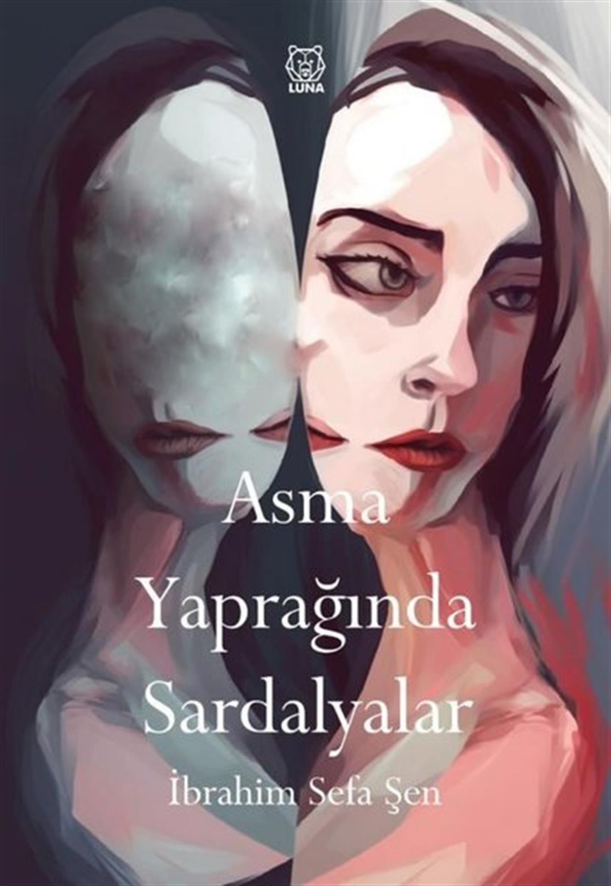İbrahim Sefa ŞenTürkiye RomanAsma Yaprağında Sardalyalar