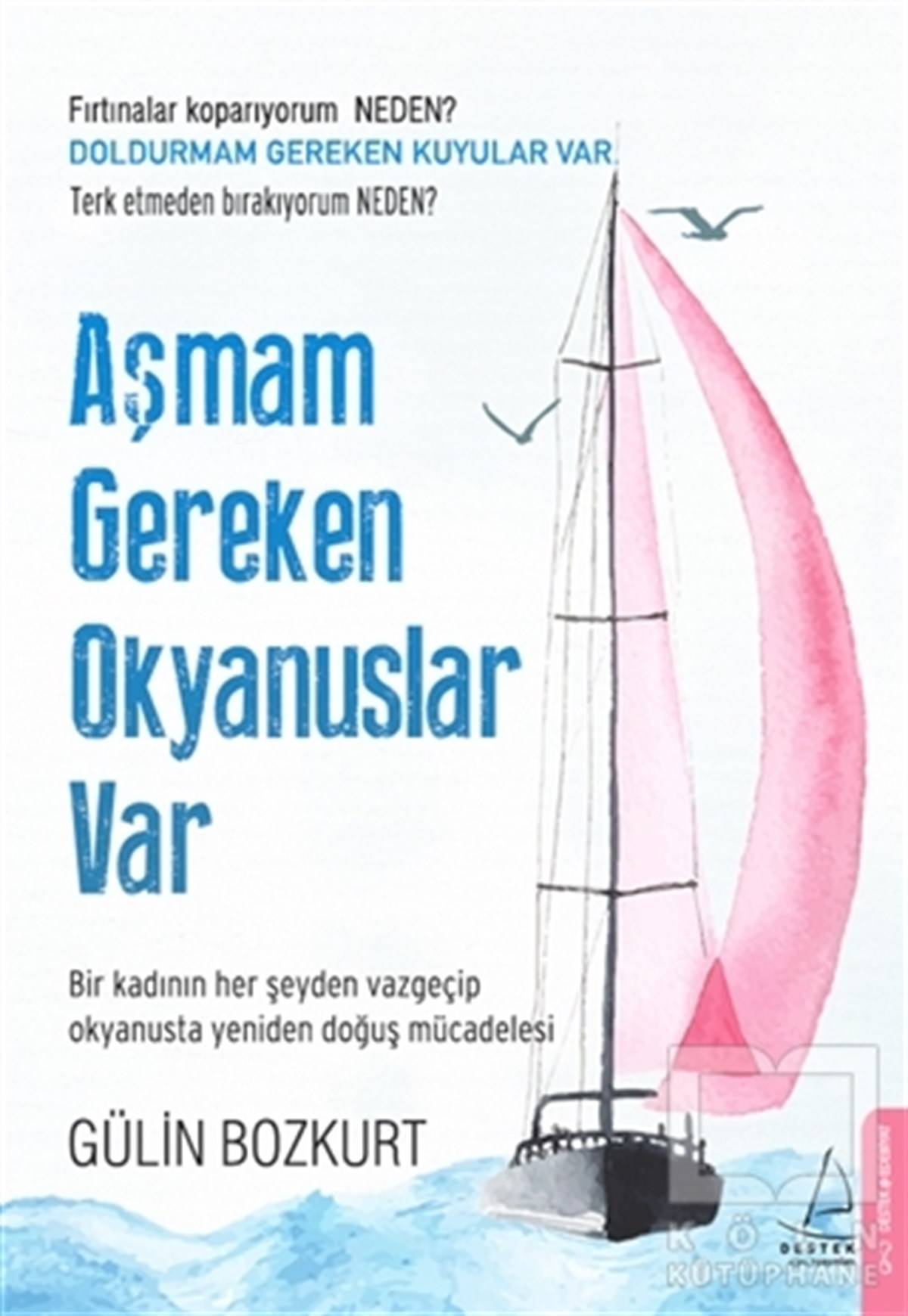 Aşmam Gereken Okyanuslar Var