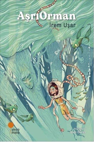 İrem UşarFantastik / Bilim KurguAşrıOrman