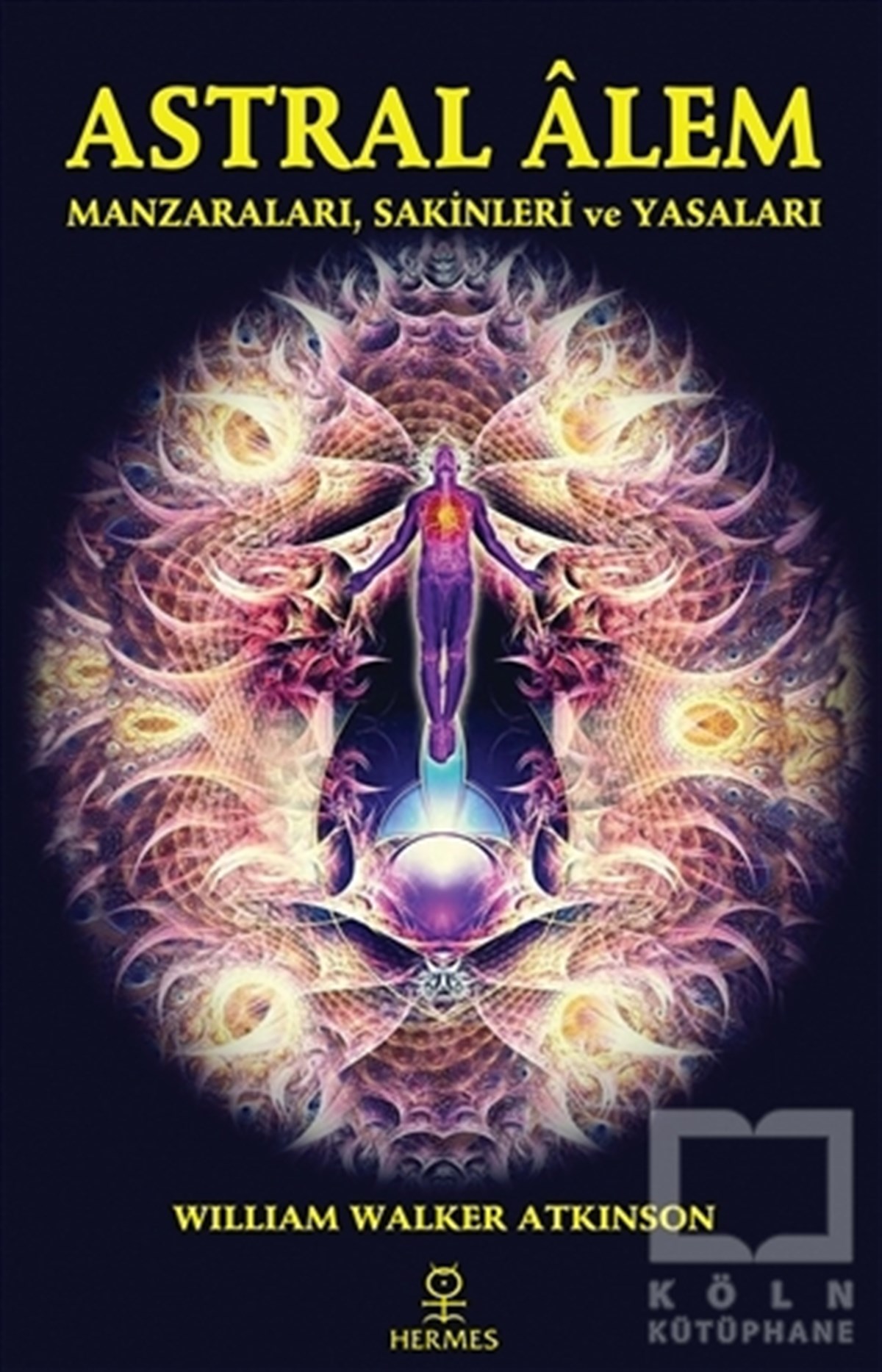 William Walker AtkinsonParapsikoloji KitaplarıAstral Alem
