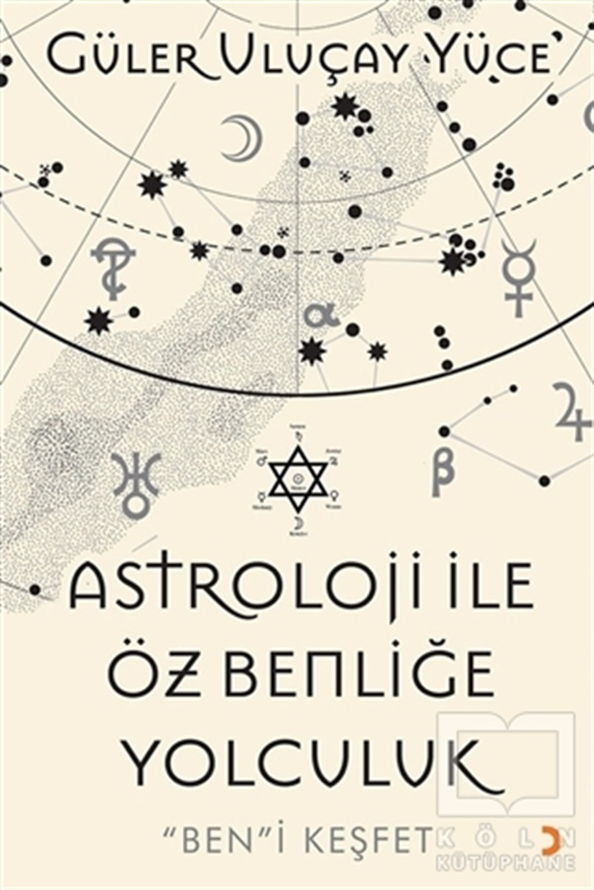 Güler Uluçay YüceBaşvuru KitaplarıAstroloji İle Öz Benliğe Yolculuk