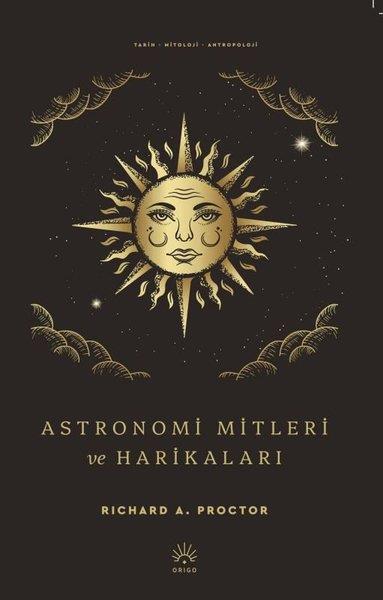 Richard A. ProctorMitoloji EfsaneAstronomi Mitleri ve Harikaları