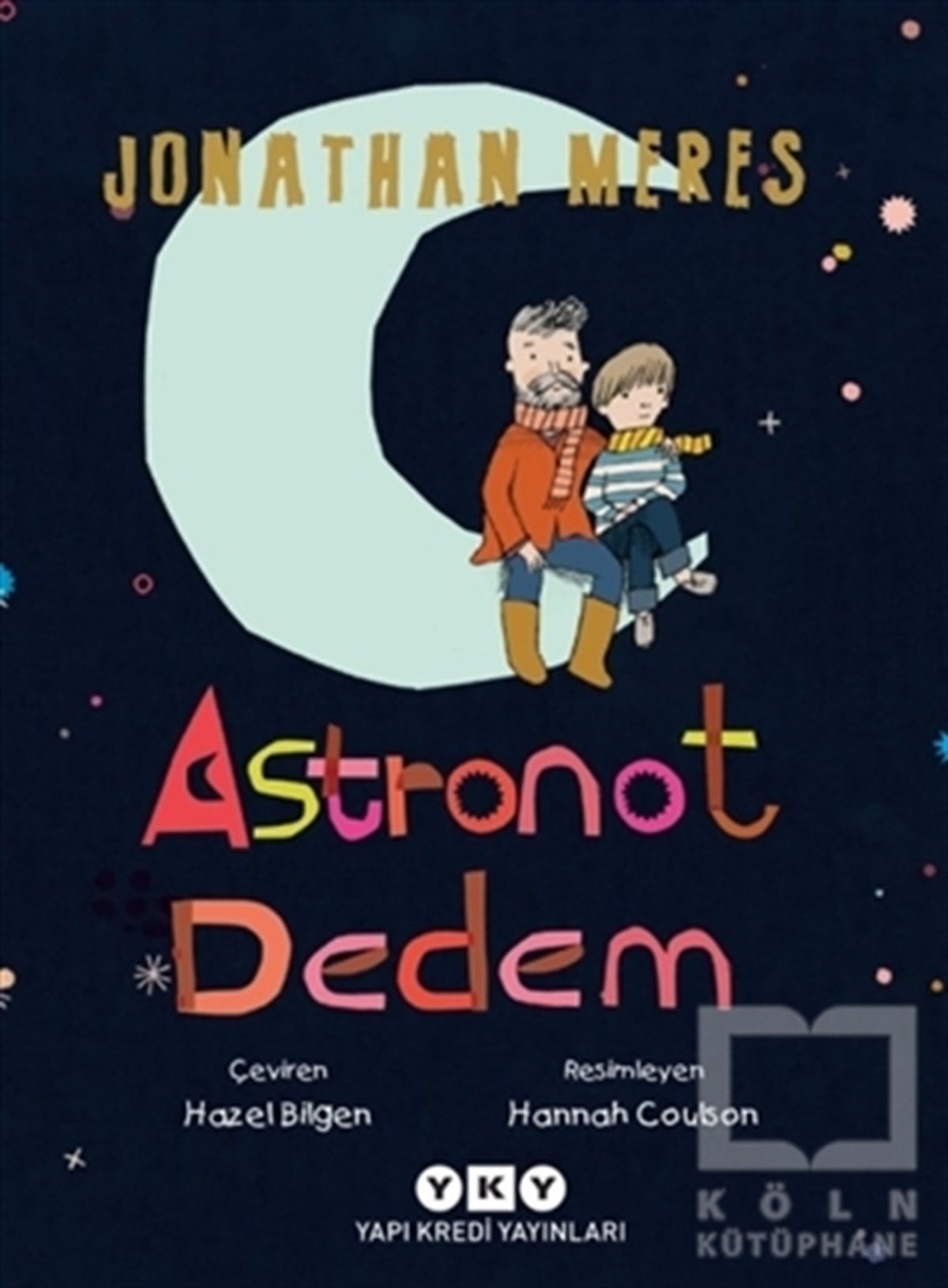 Jonathan MeresHikayelerAstronot Dedem