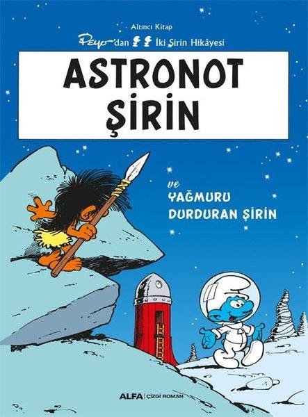 KolektifÇocuk Çizgi RomanlarıAstronot Şirin ve Yağmuru Durduran Şirin - Peyo'dan İki Şirin Hikayesi - Altıncı Kitap