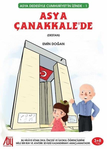 Emin DoğanEgitim Etkinlik KitaplariAsya Çanakkale'de - Asya Dedesiyle Cumhuriyet'in İzinde 1
