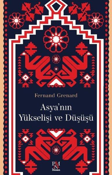 Fernand GrenardDünya TarihiAsya'nın Yükselişi ve Düşüşü