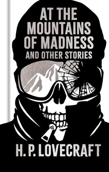 Howard Phillips LovecraftClassicsAt the Mountains of Madness and Other Stories