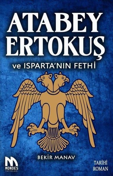 Bekir ManavTürkiye RomanAtabey Ertokuş ve Isparta'nın Fethi