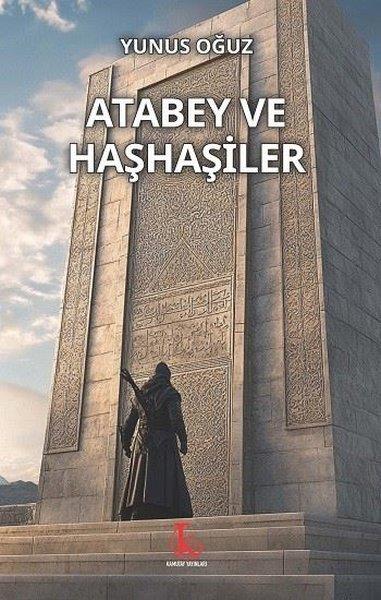 Yunus OğuzTürk RomaniAtabey ve Haşhaşiler