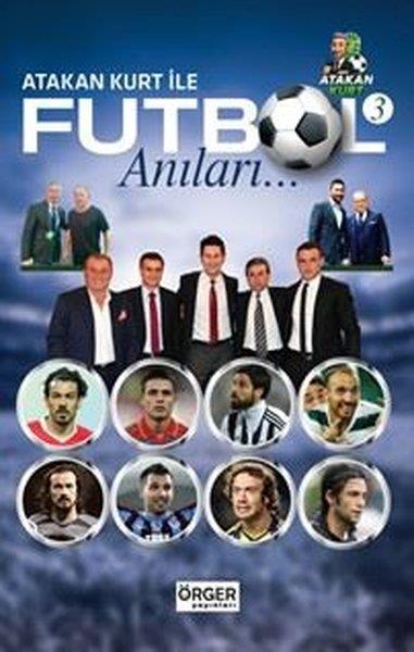 Atakan KurtSporcularAtakan Kurt İle Futbol Anıları 3