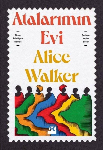 Alice WalkerDünya RomanAtalarımın Evi