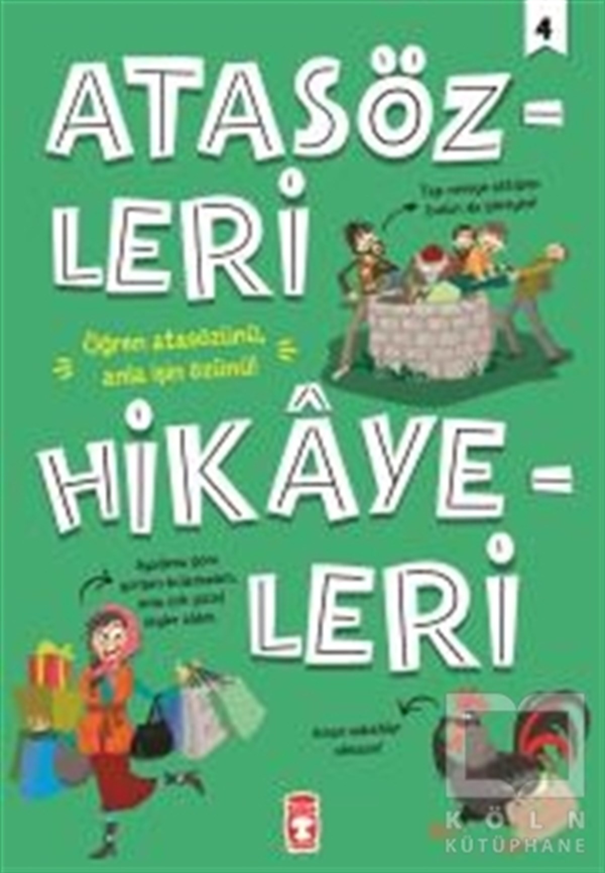 Atasözleri Hikayeleri 4