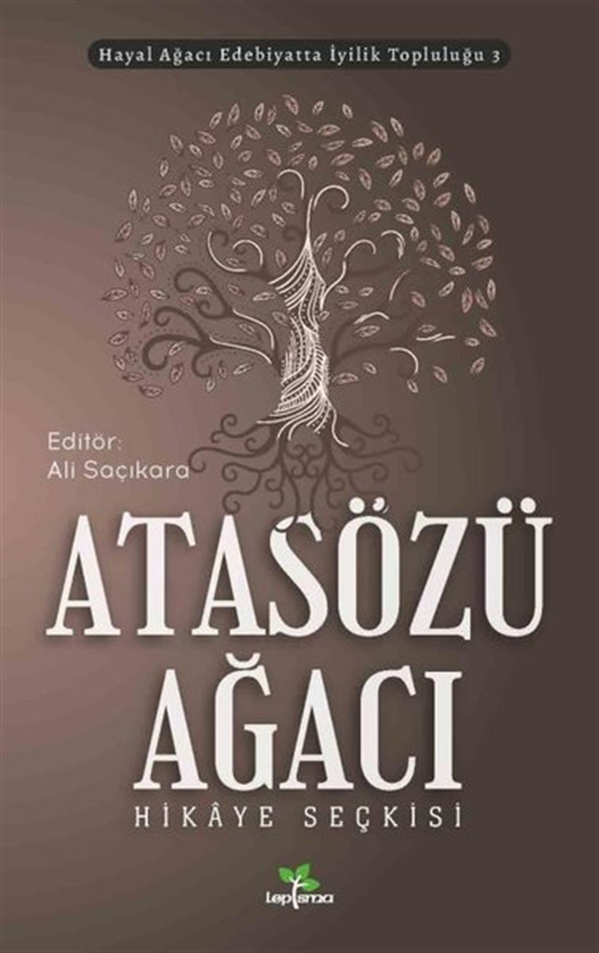KolektifWörterbücher und SprachguidesAtasözü Ağacı - Hikaye Seçkisi