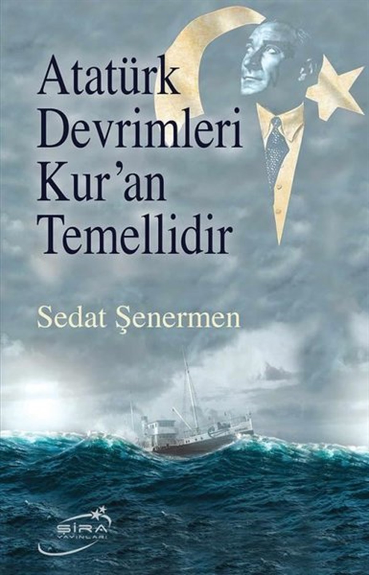 Sedat Şenermenİslami KitaplarAtatürk Devrimleri Kur'an Temellidir