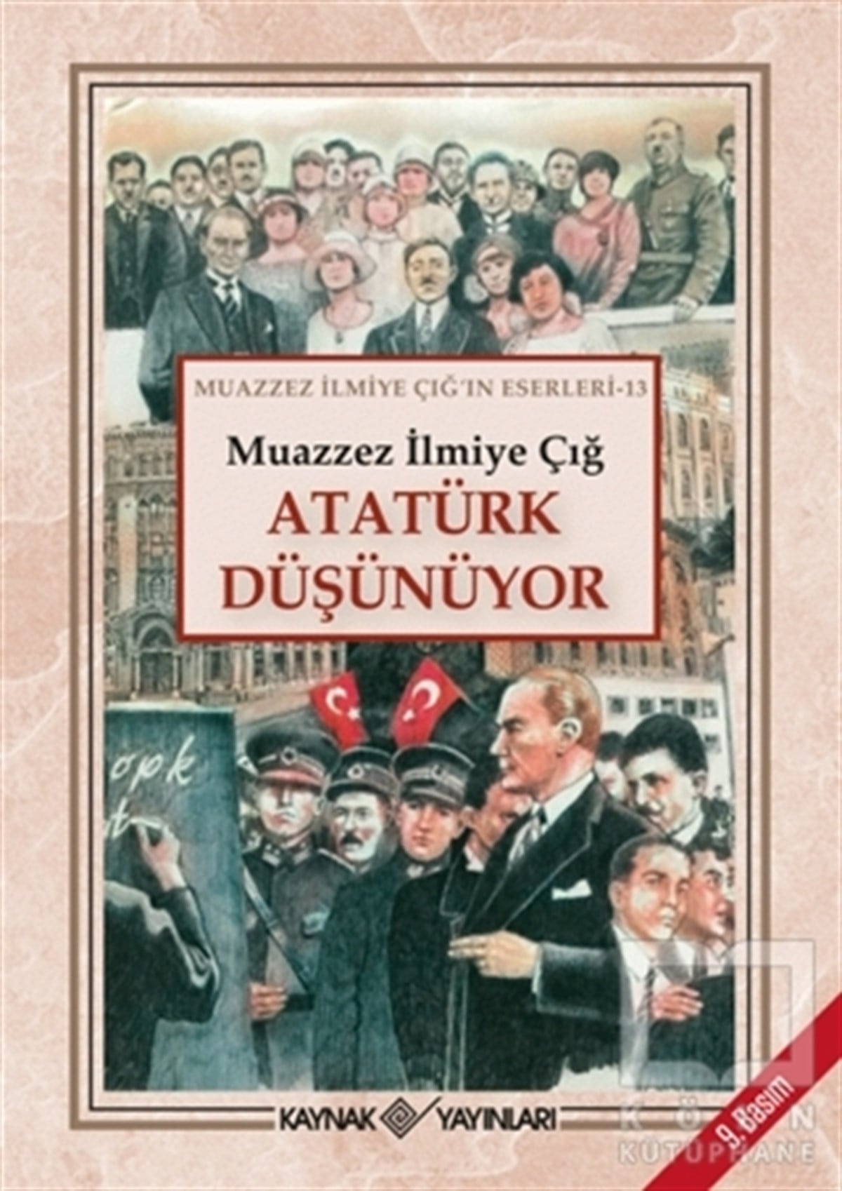 Muazzez İlmiye ÇığYakın TarihAtatürk Düşünüyor