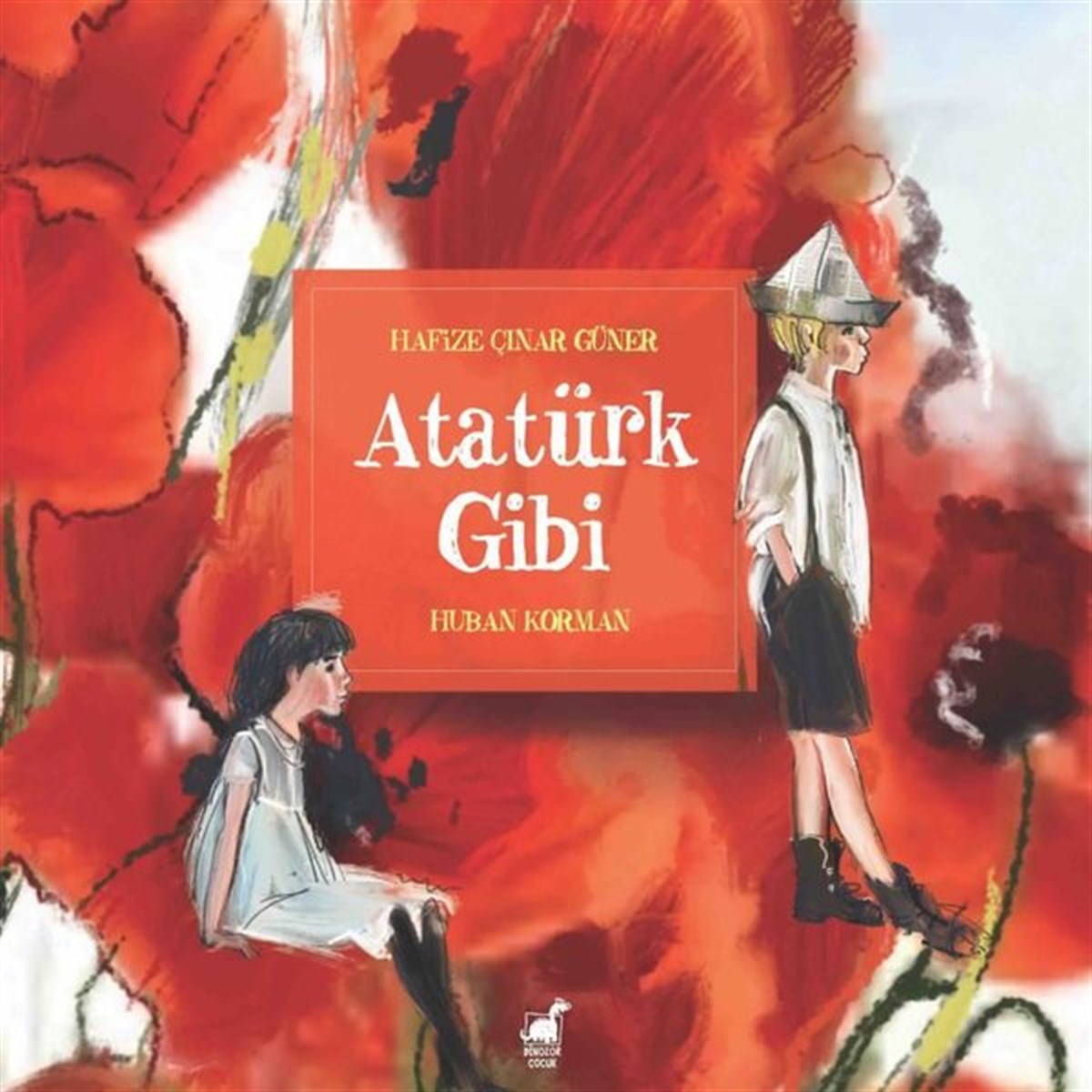 Hafize Çınar GünerKindergeschichtenAtatürk Gibi