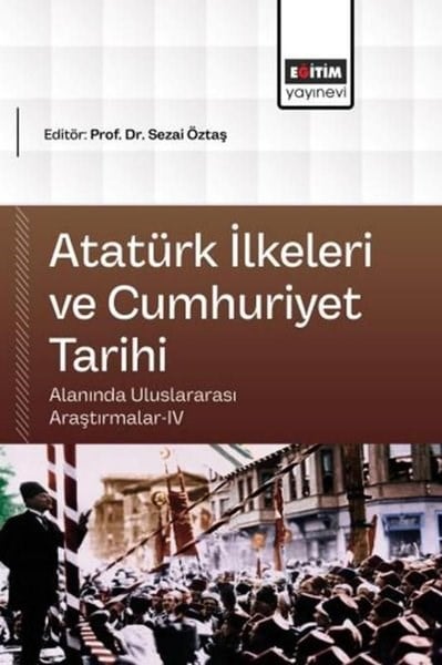 KolektifDigerAtatürk İlkeleri ve Cumhuriyet Tarihi Alanında Uluslararası Araştırmalar 4