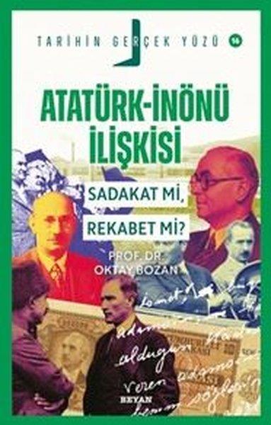 Yılmaz KaradenizTürk Tarihi Araştırmaları KitaplarıAtatürk - İnönü İlişkisi Sadakat mı Rekabet mi? Tarihin Gerçek Yüzü 16