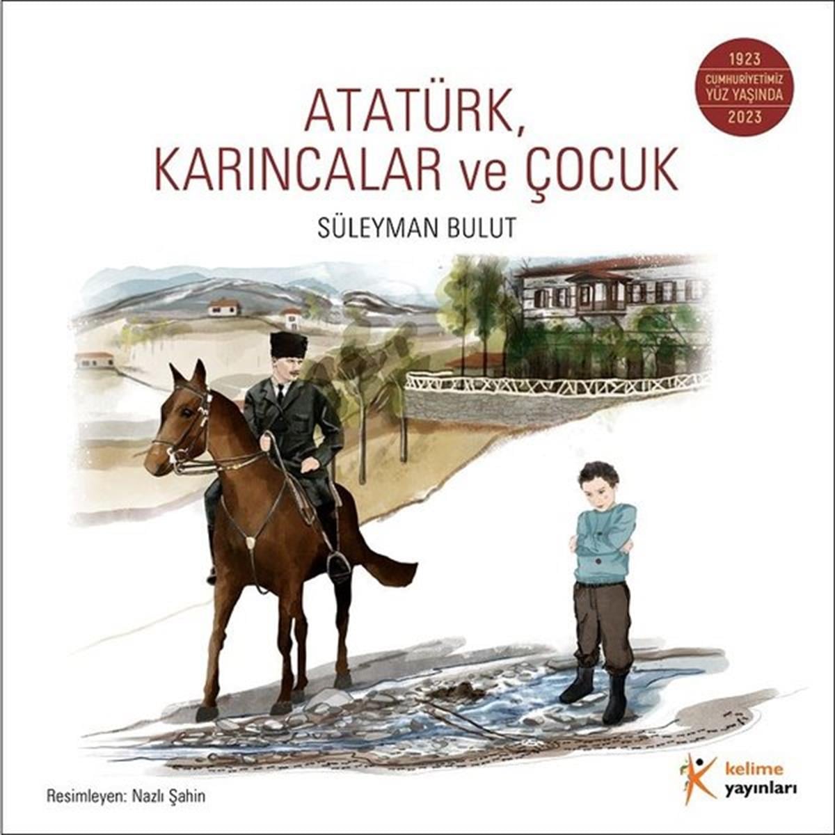 Süleyman BulutÇocuk Gençlik RomanlarıAtatürk Karıncalar ve Çocuk
