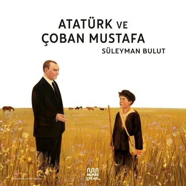 Süleyman BulutEgitim Etkinlik KitaplariAtatürk ve Çoban Mustafa