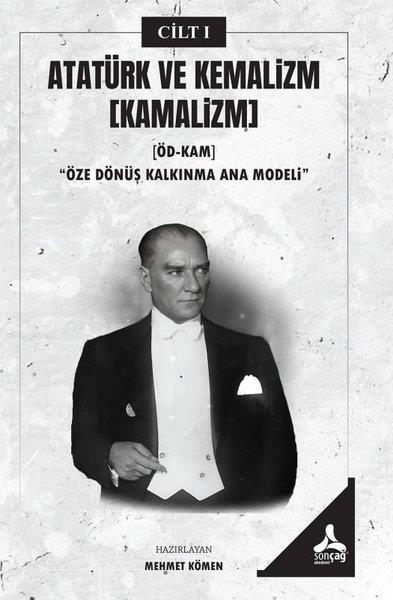 KolektifMustafa Kemal Atatürk KitaplarıAtatürk ve Kemalizm Cilt 1 (Kamalizm) Öze Dönüş Kalkınma Ana Modeli
