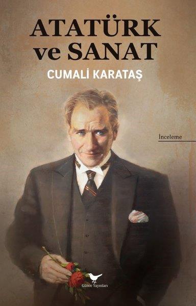 Cumalı KarataşMustafa Kemal Atatürk BücherAtatürk ve Sanat