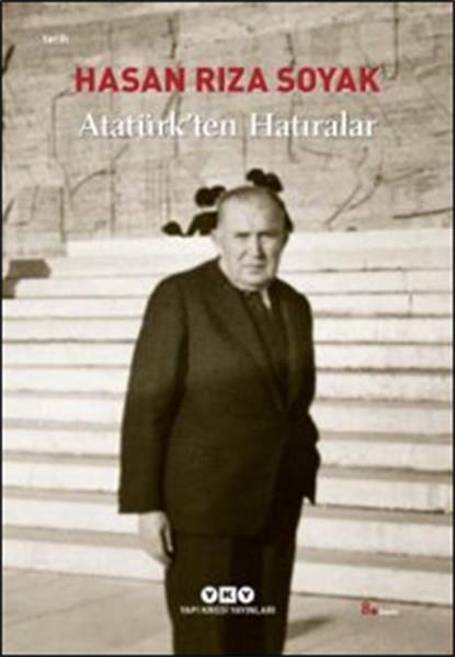 Hasan Rıza SoyakYakın Tarih KitaplarıAtatürk'ten Hatıralar