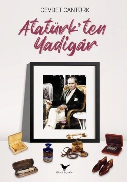Cevdet CantürkEtkinlik KitaplarıAtatürk'ten Yadigar