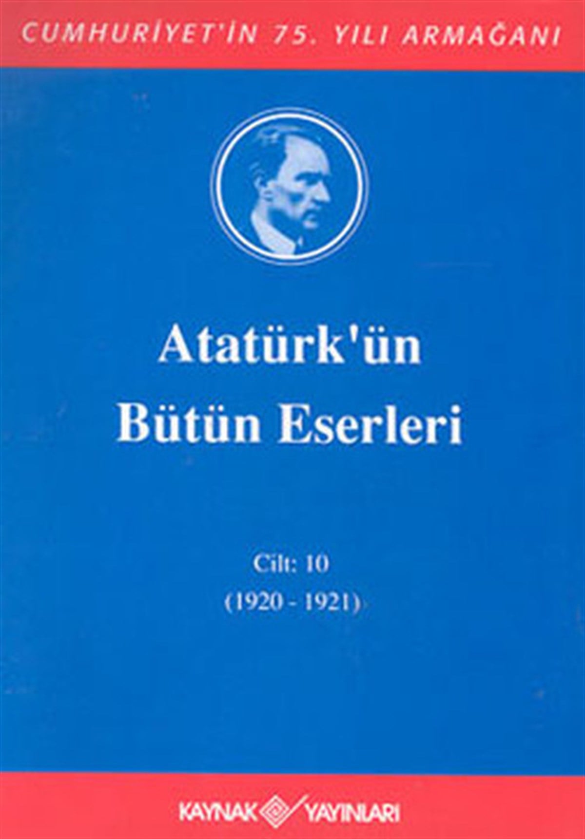 Mustafa Kemal AtatürkMustafa Kemal Atatürk KitaplarıAtatürk'ün Bütün Eserleri-Cilt 10 / (1920-1921)