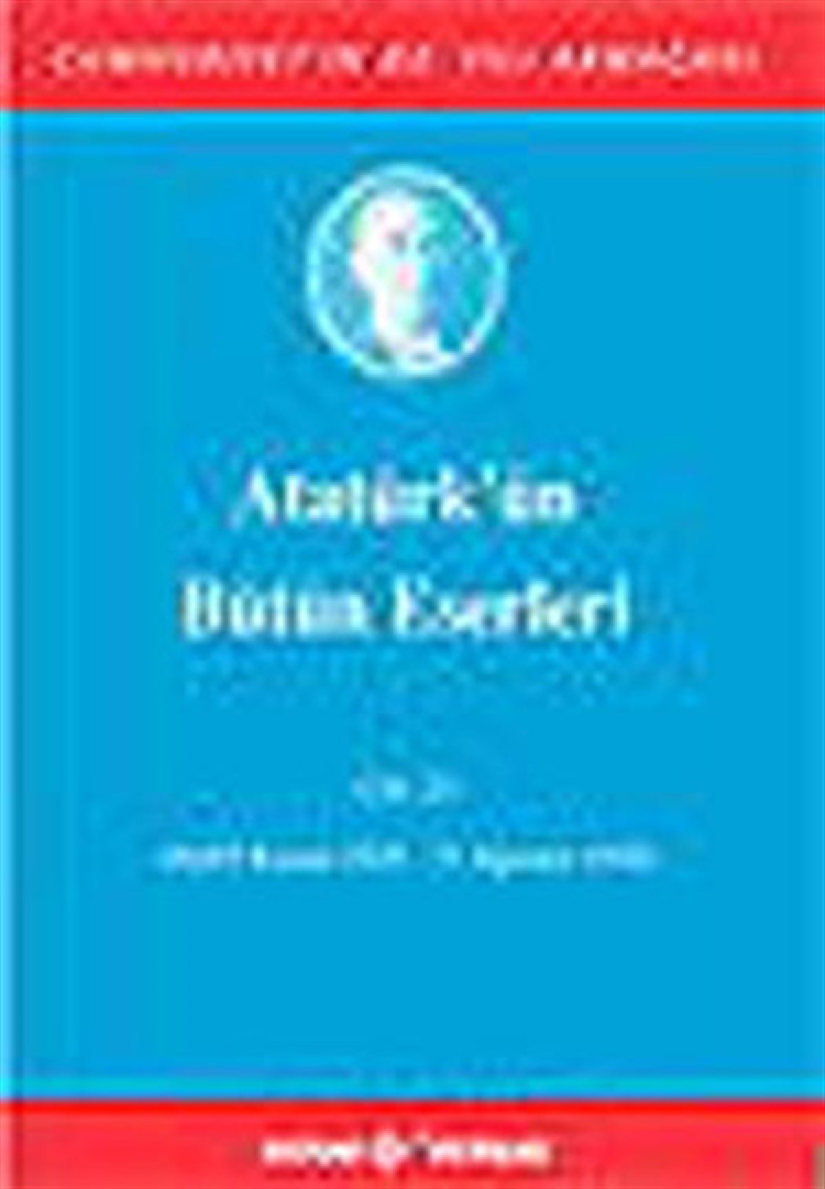 KolektifMustafa Kemal Atatürk KitaplarıAtatürk'ün Bütün Eserleri Cilt 23