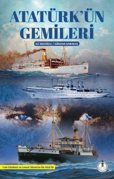 Ali BozoğluMustafa Kemal Atatürk KitaplarıAtatürk'ün Gemileri