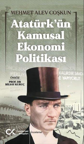 Mehmet Alev CoşkunMustafa Kemal Atatürk KitaplarıAtatürk'ün Kamusal Ekonomi Politikası
