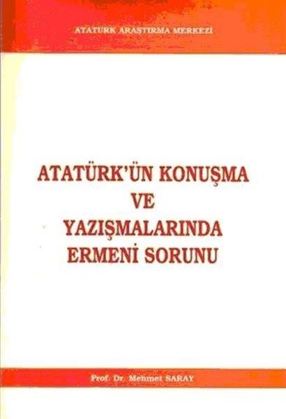 Mehmet SarayMustafa Kemal Atatürk KitaplarıAtatürk'ün Konuşma ve Yazışmalarında Ermeni Sorunu