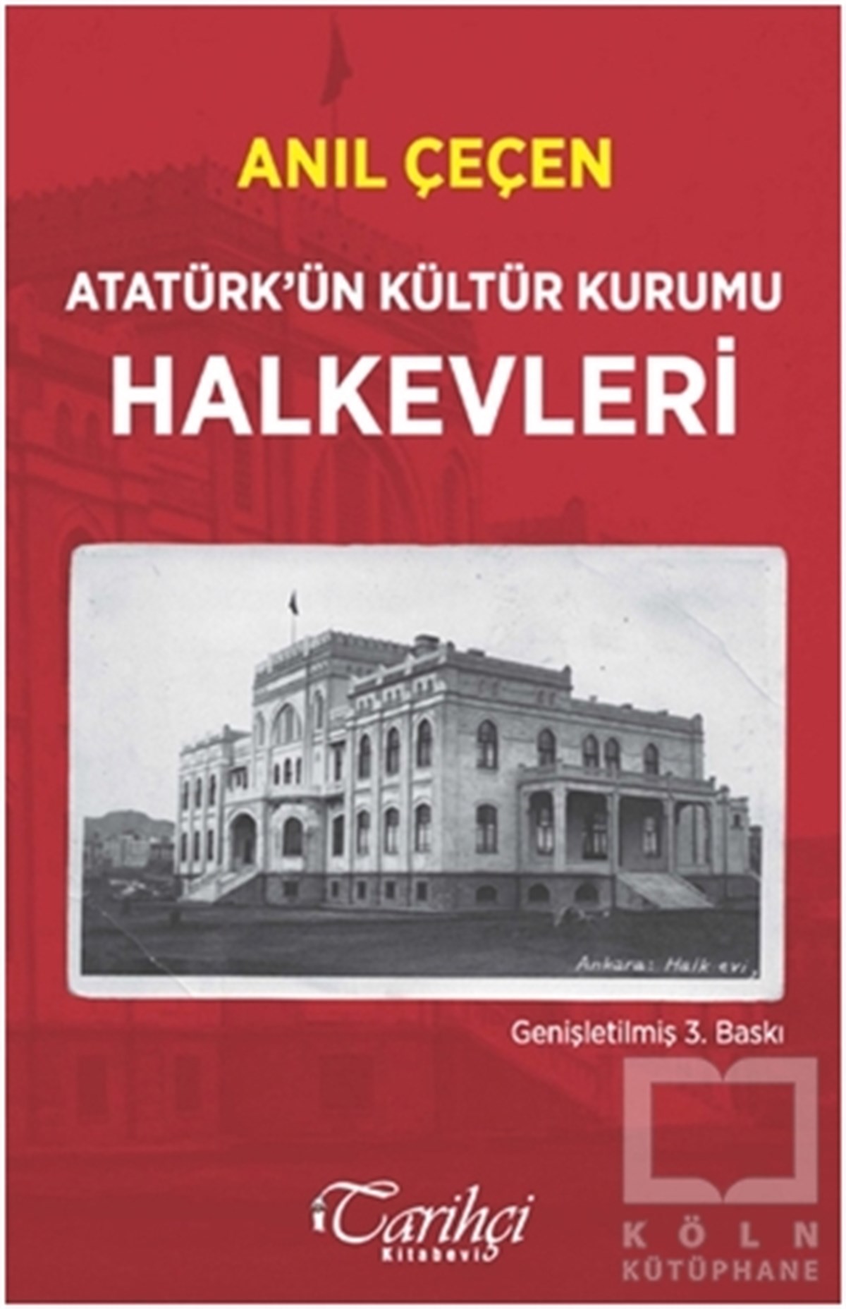 Anıl ÇeçenDiğerAtatürk'ün Kültür Kurumu Halkevleri
