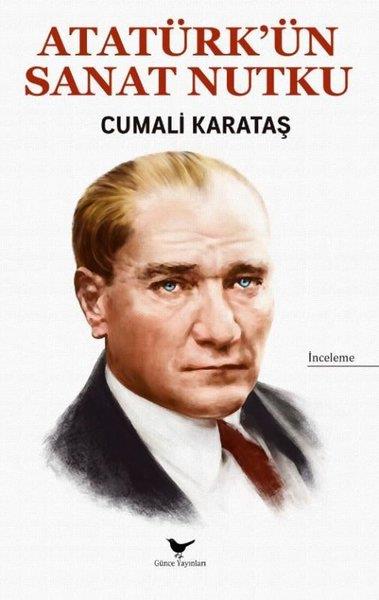 Cumalı KarataşMustafa Kemal Atatürk BücherAtatürk'ün Sanat Nutku