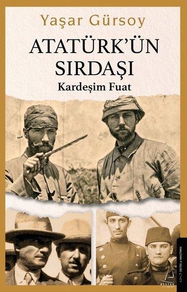 Yaşar GürsoyMustafa Kemal Atatürk BücherAtatürk'ün Sırdaşı - Kardeşim Fuat