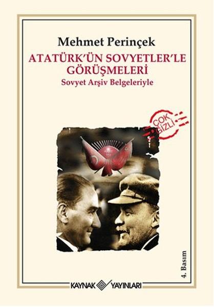 Mehmet PerinçekMustafa Kemal Atatürk KitaplarıAtatürkün Sovyetlerle Görüşmeleri