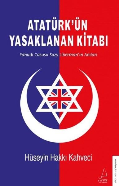 Hüseyin Hakkı KahveciMustafa Kemal Atatürk BücherAtatürkün Yasaklanan Kitabı