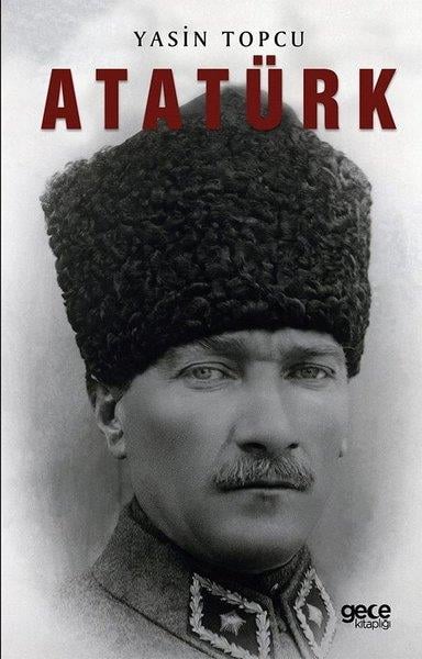 Yasin TopçuMustafa Kemal Atatürk KitaplarıAtatürk