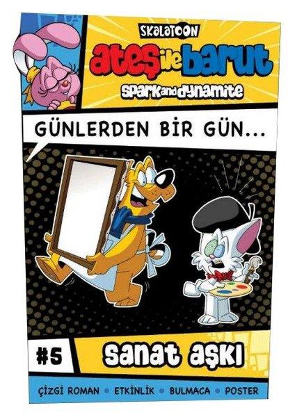 Alp TürkbinerÇocuk Gençlik RomanlarıAteş İle Barut - Günlerden Bir Gün Çizgi Roman Serisi 5 - Sanat Aşkı