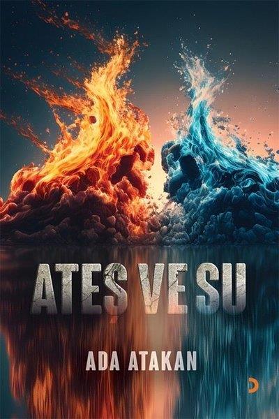 Ada AtakanTürkiye RomanAteş ve Su