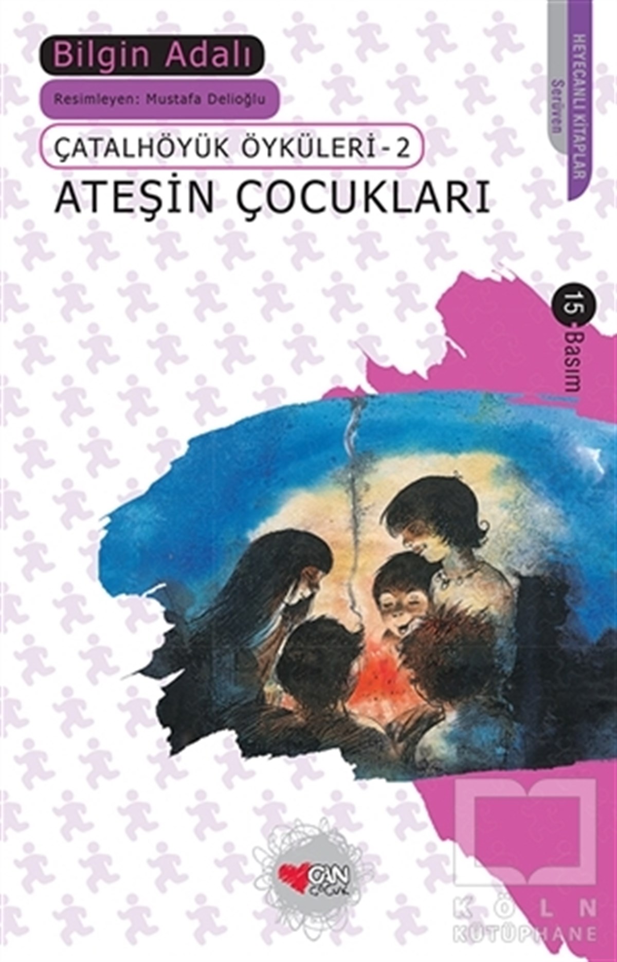 Bilgin AdalıRoman-ÖyküAteşin Çocukları