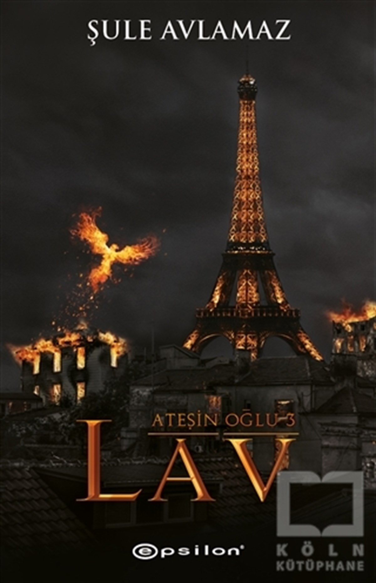 Ateşin Oğlu 3 - Lav